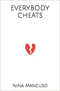 Everybody Cheats by Nina Mancuso