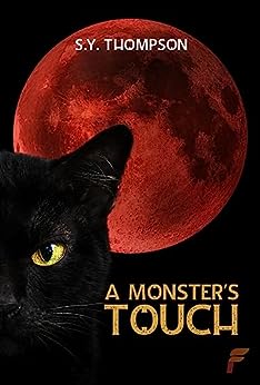 A Monster's Touch by S. Y. Thompson