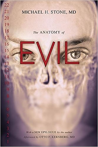 The Anatomy of Evil by Michael H. Stone, MD