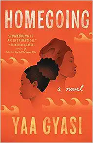 Homecoming by Yaa Gyasi