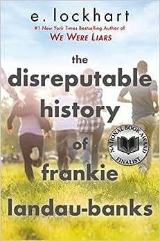 The Disreputable History of Frankie Landau-Banks by E. Lockhart