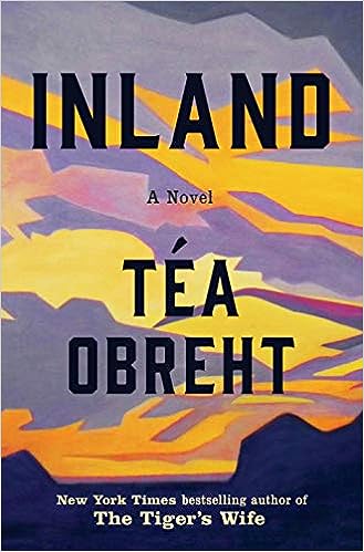 Inland by Te'a Obreht