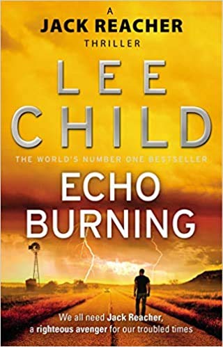 Echo Burning by Lee Child (Jack Reacher Book 5)