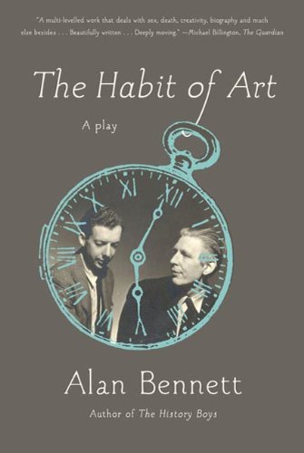 The Habit of Art by Alan Bennett