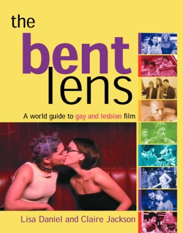 The Bent Lens by Lisa Daniel and Claire Jackson