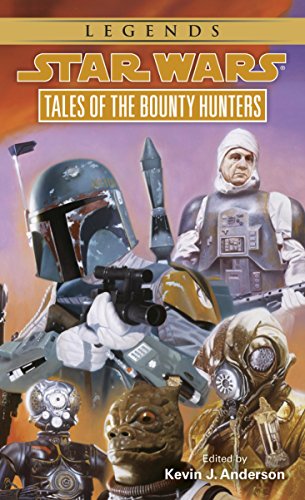 Tales of the Bounty Hunters: Star Wars Legends (Star Wars - Legends Book 3 by Kevin Anderson