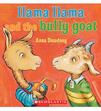 Llama Llama and the Bully Goat by Anna Dewdney