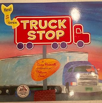 Truck Stop by Anne Rockwell