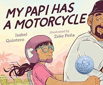 My Papi Has a Motorcycle by Isabel Quintero