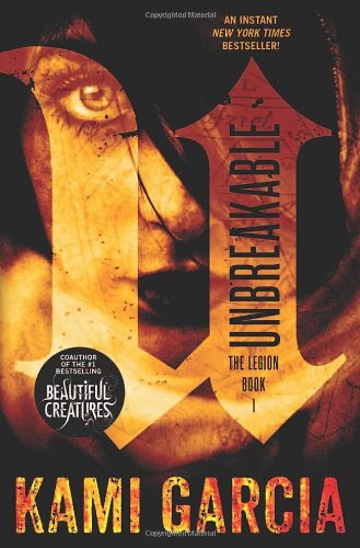The Unbreakable The Legion Book 1