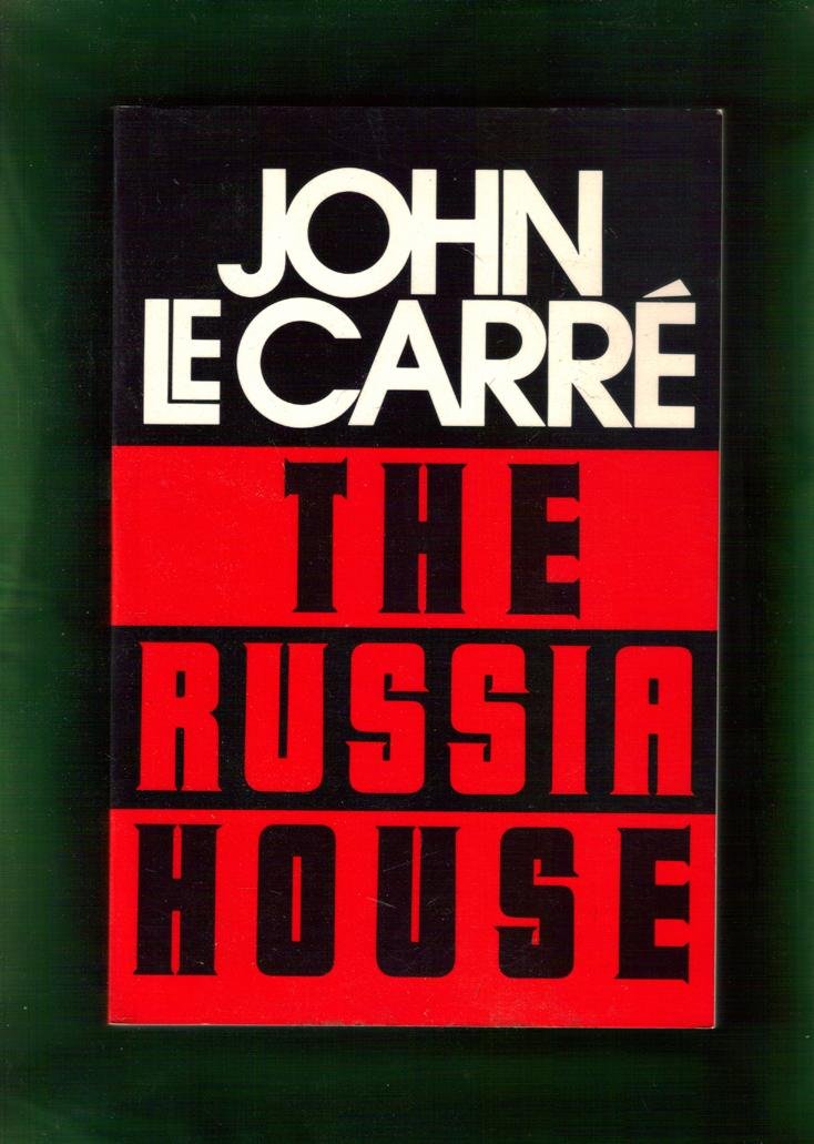 The Russia House by John Le Carre