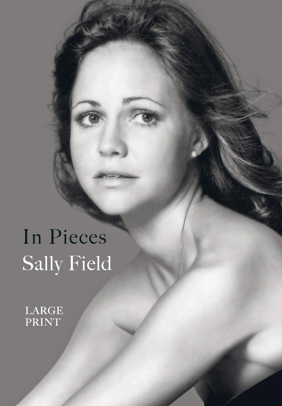 SIGNED COPY In Pieces by Sally Field