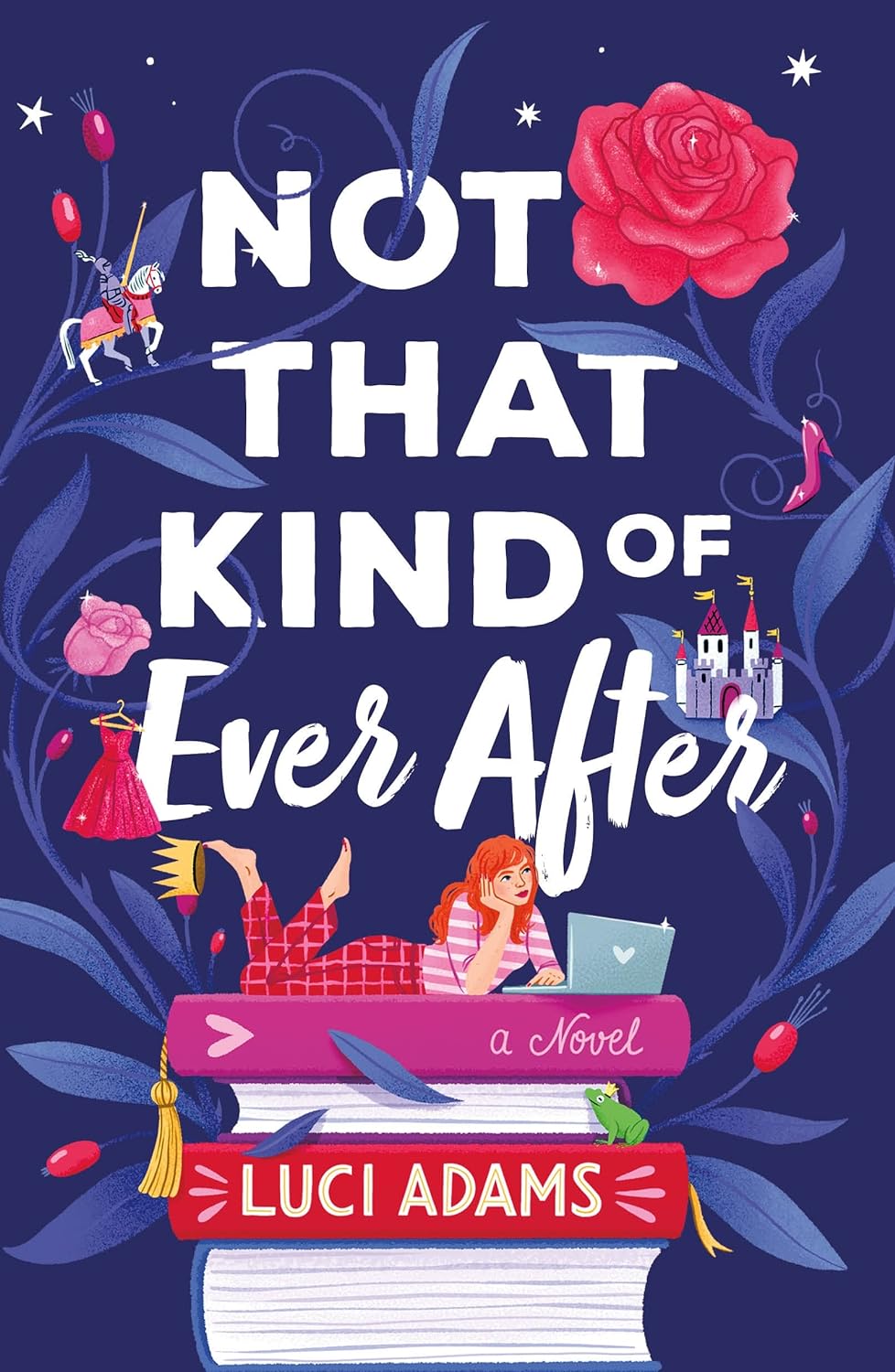 Not That Kind of Ever After by Luci Adams