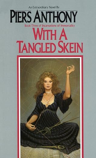 With A Tangles Skein by Piers Anthony (Book 3)