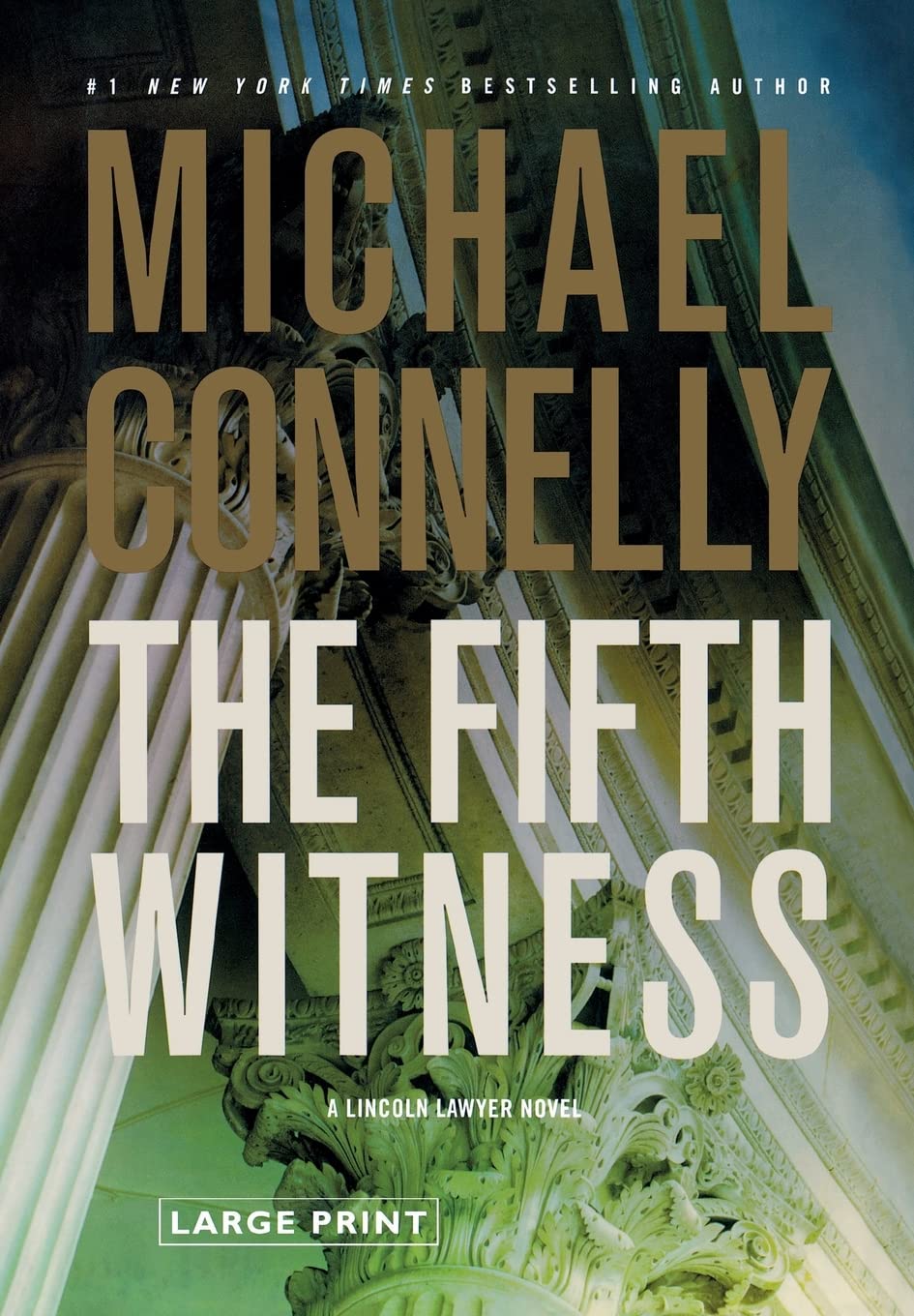 The Fifth Witness by Michael Connelly (A Lincoln Lawyer Novel)