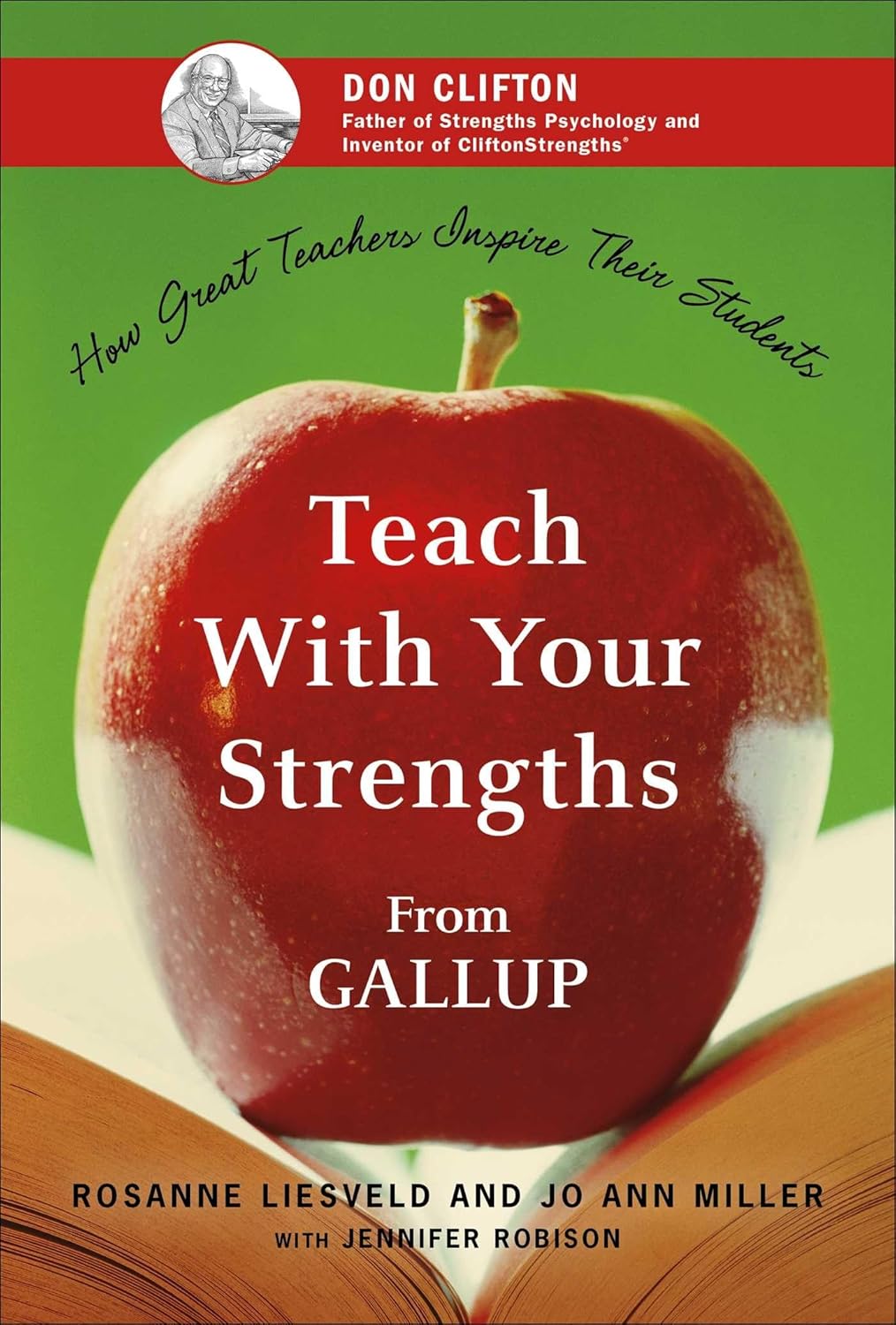 Teach With Your Strengths by Rosanne Liesveld and Jo Ann Miller