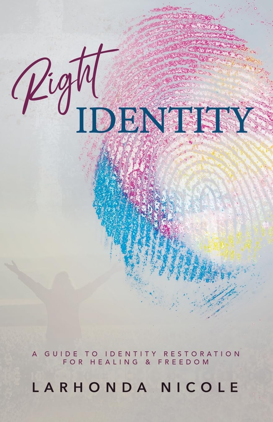 Right Identity by LaRhonda Nicole