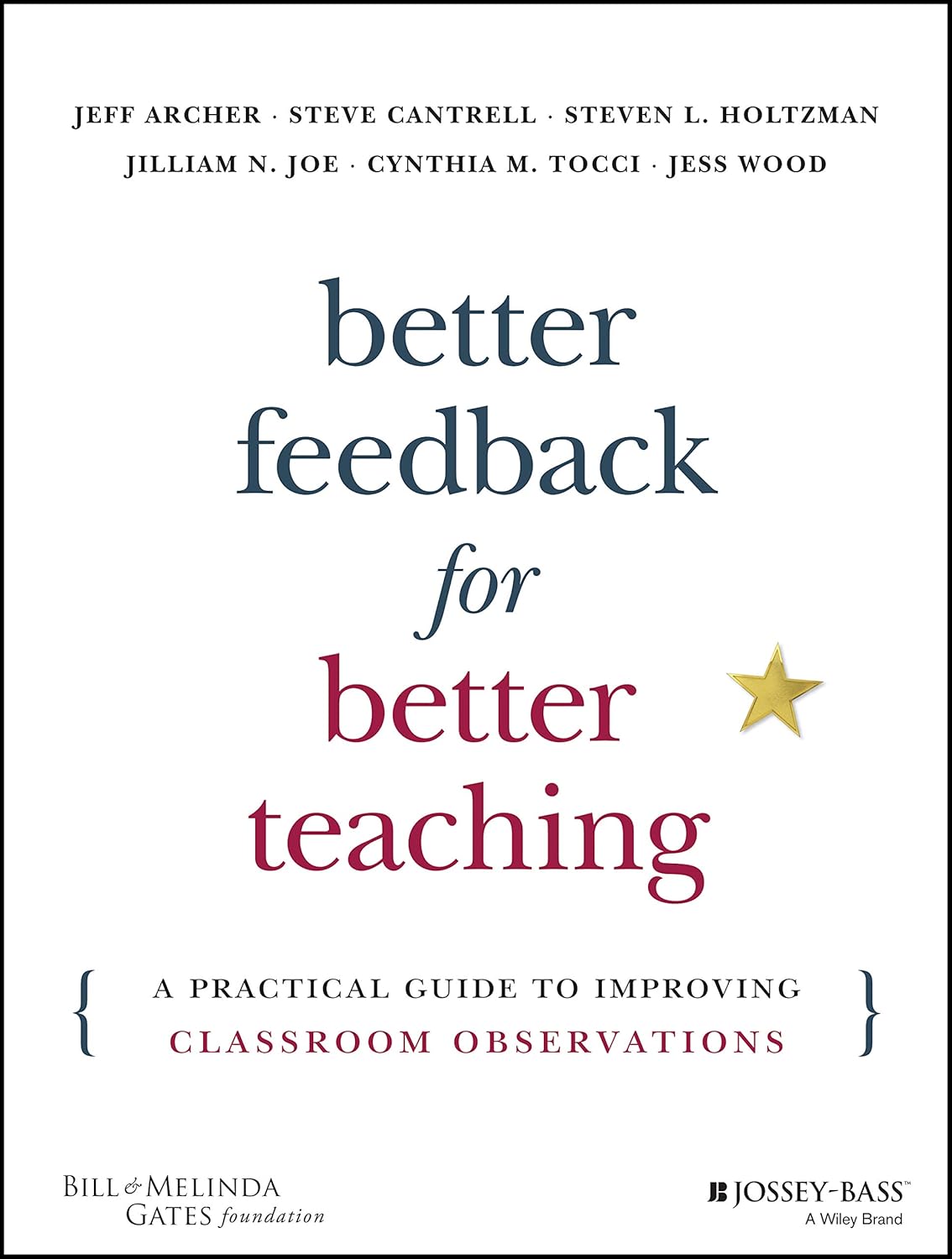 Better Feedback for Better Teaching A Practical Guide To Improving Teaching