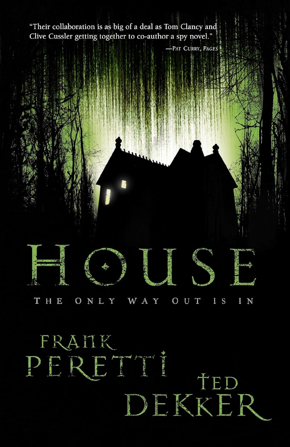 House by Frank Perretti and Ted Decker