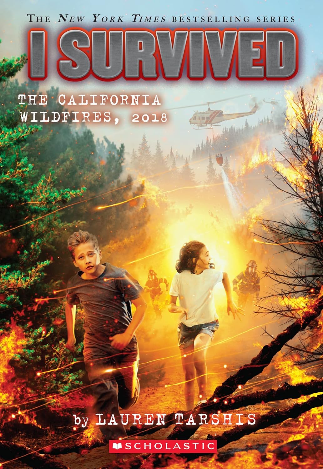 I Survived The California Wildfires, 2018 By Lauren Tarshis