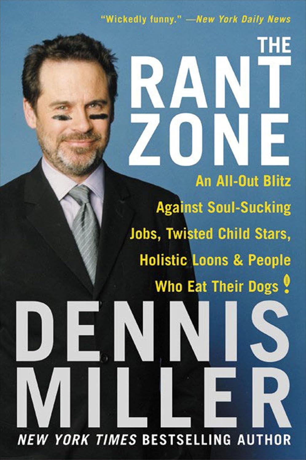 The Rant Zone by Dennis Miller