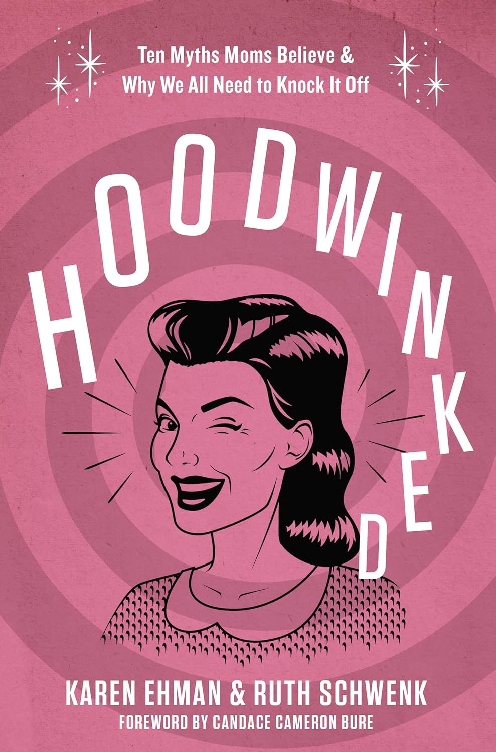 Hoodwinked Karen Lehman and Ruth Schwenk