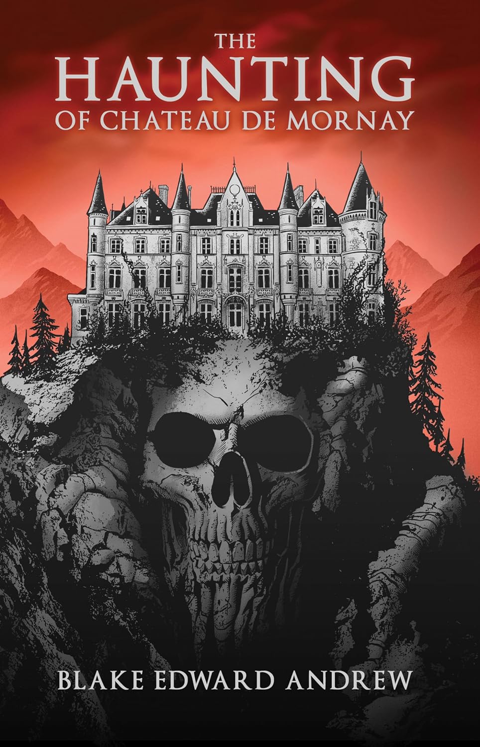 The Haunting of Chateau De Mornay by Blake Edward Andrew HB