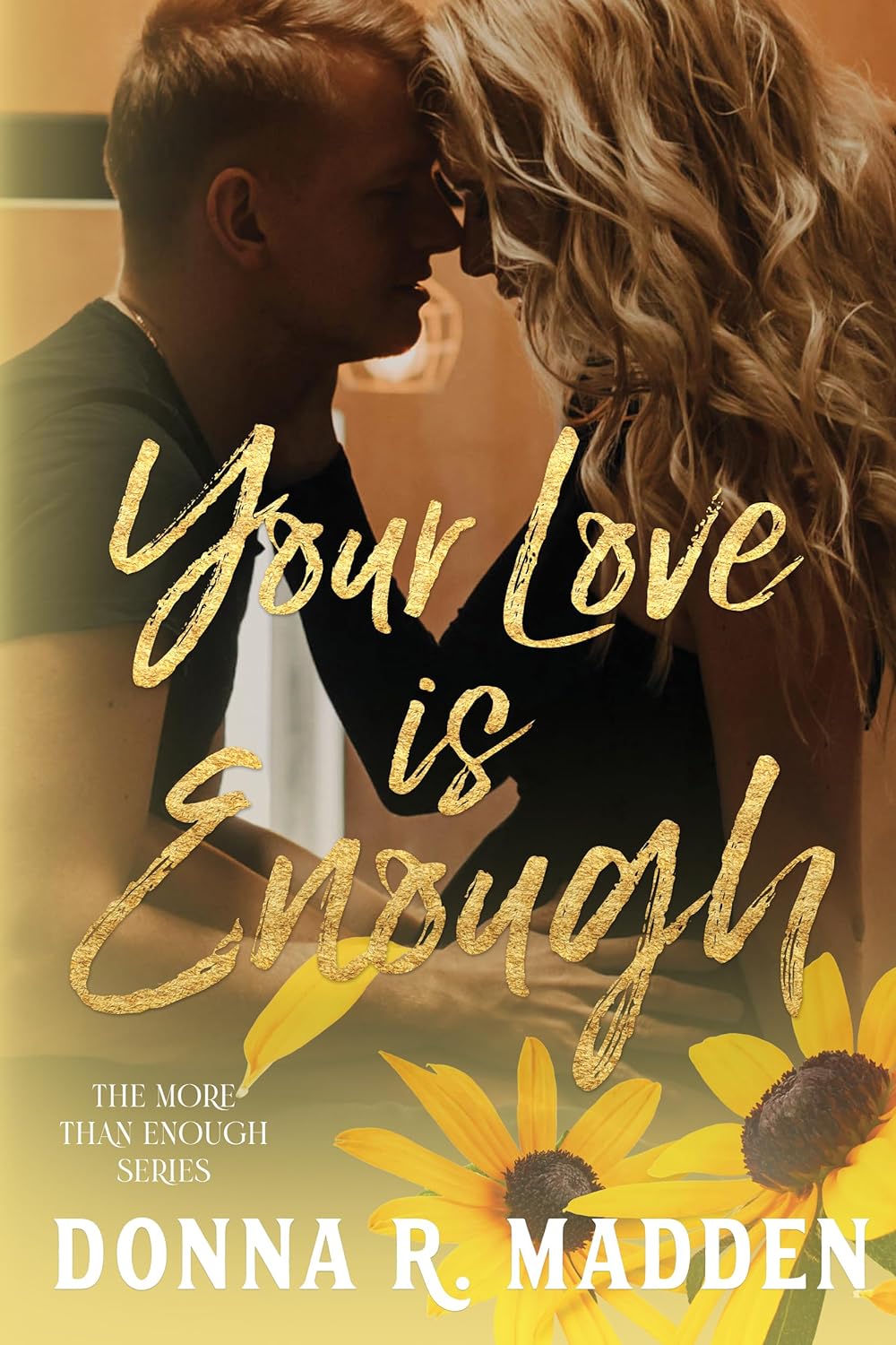 Your Love Is Enough by Donna R. Madden Book 2