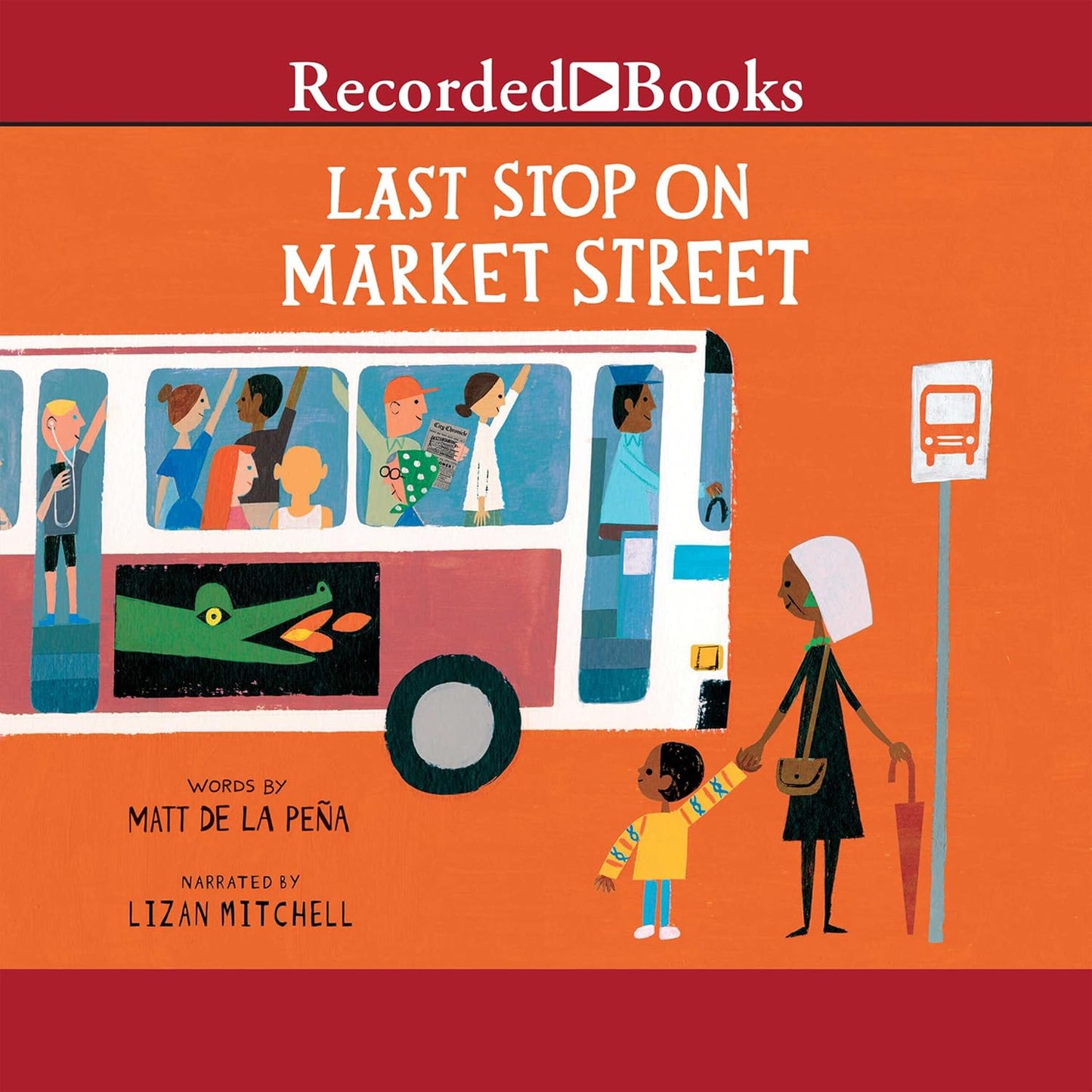 Last Stop on Market Street by Matt De La Pena