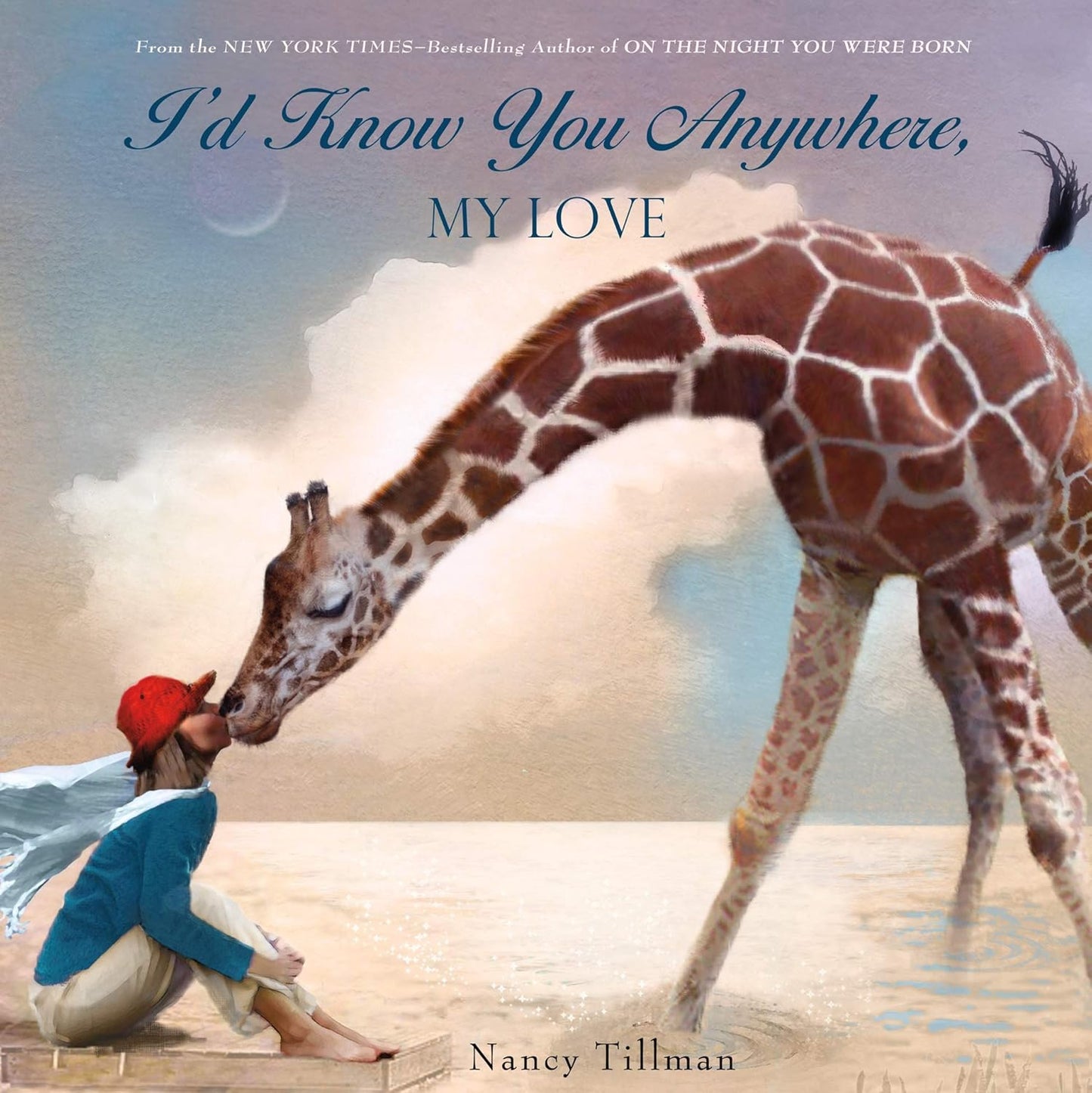 I'd Know You Anywhere by Nancy Tillman