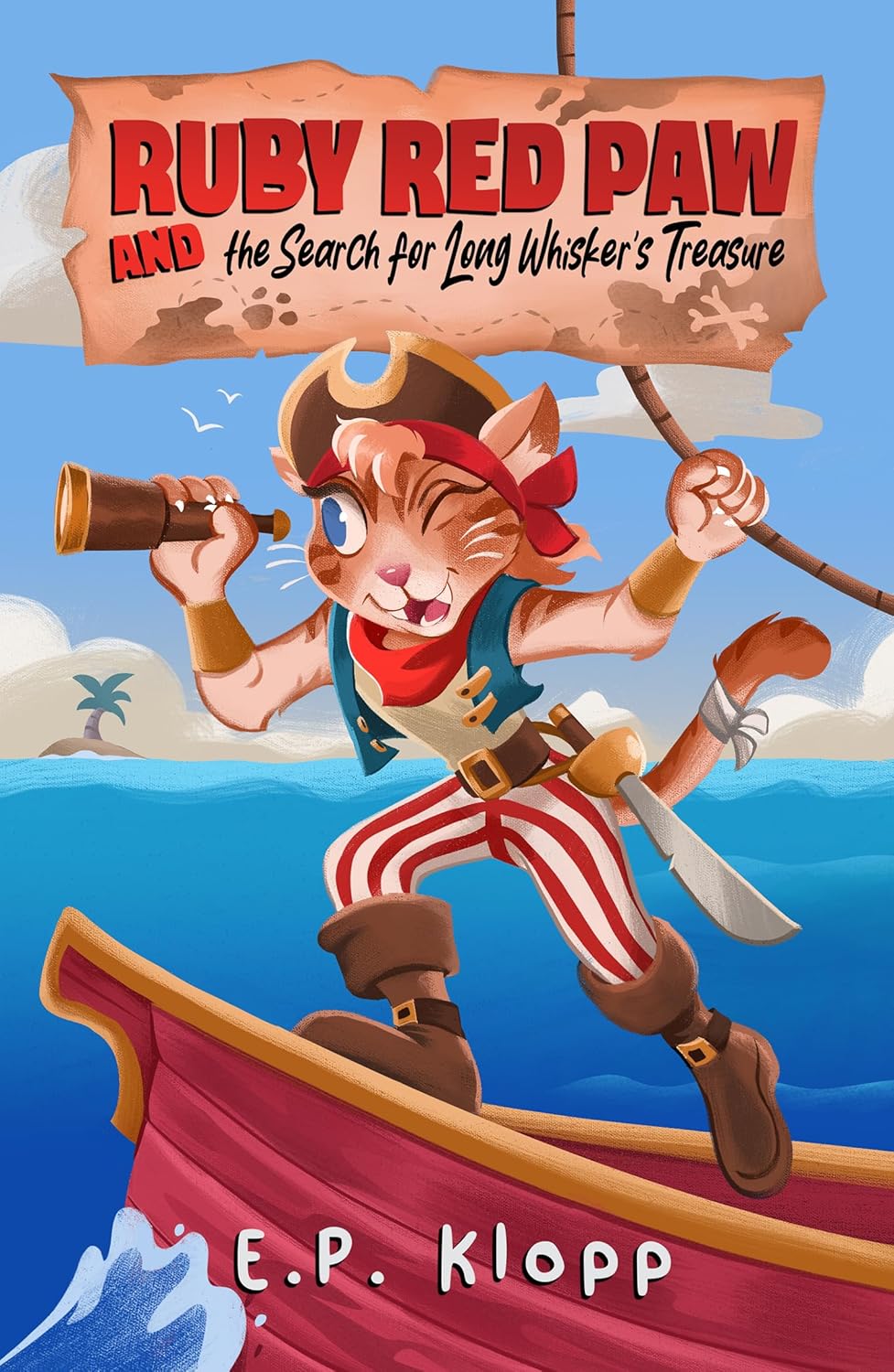 Ruby Red Paw and the search for Long Whisker's Treasures by E.P. Klopp