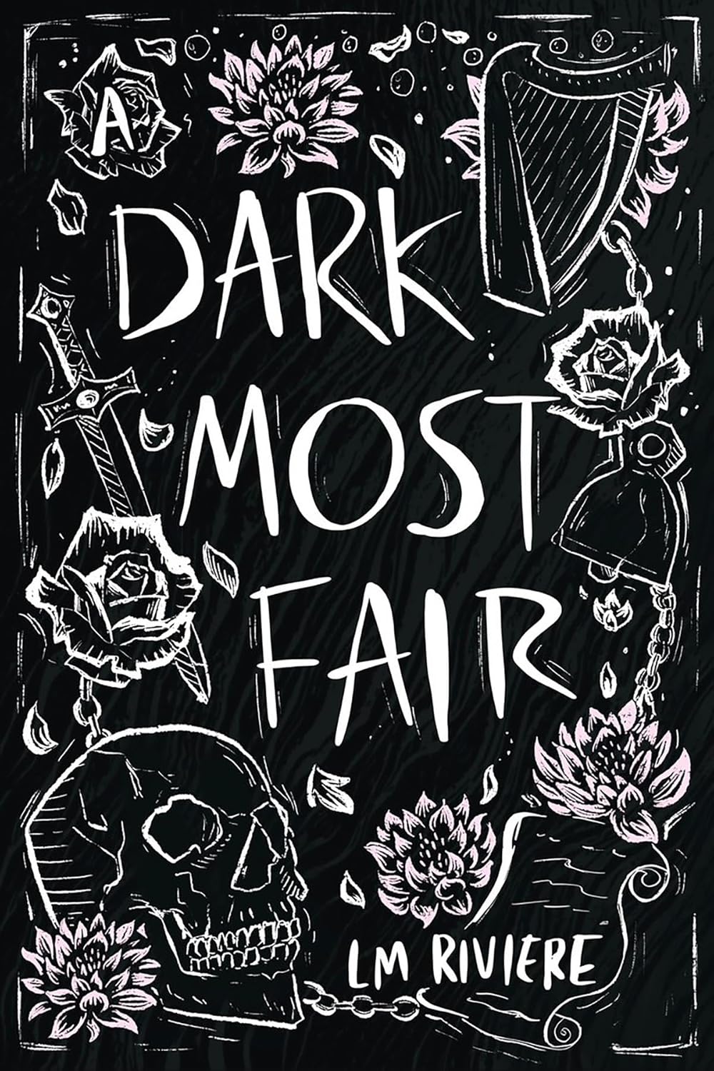 A Dark Most Fair by LM Riviere