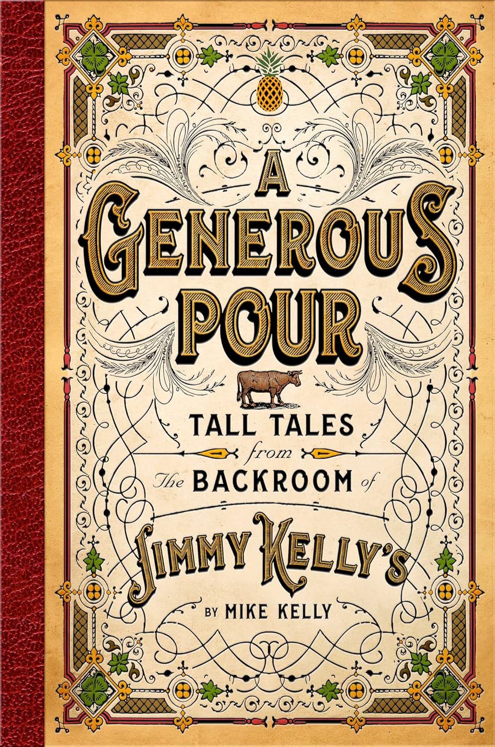A Generous Pour by Mike Kelly