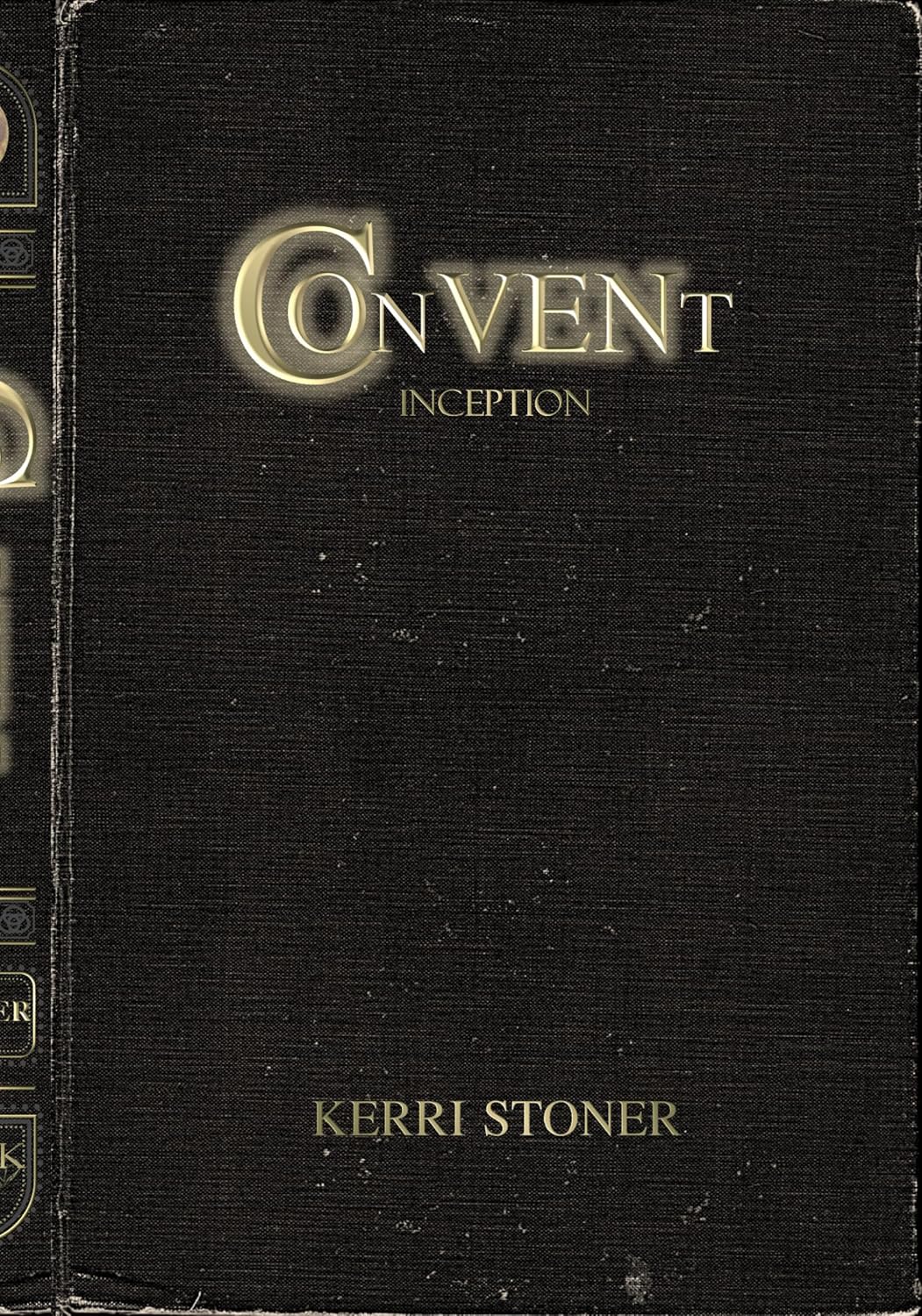 Convent - Inception by Kerri Stoner PB