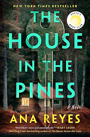 The House In The Pines by Ana Reyes