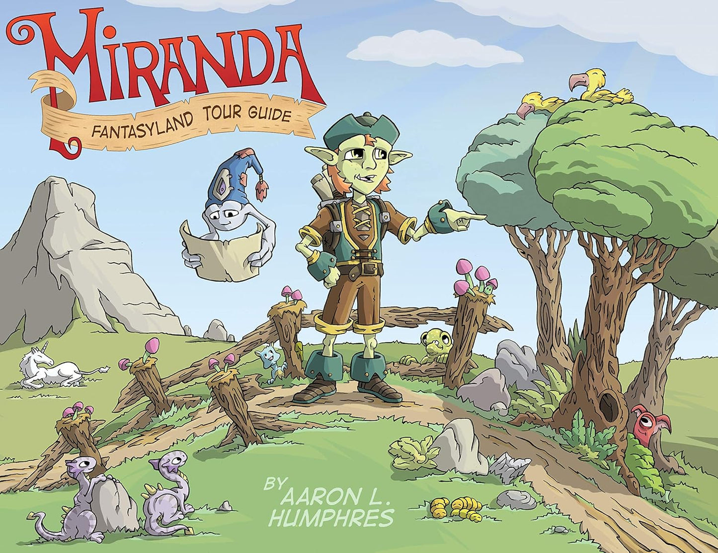 Miranda Fantasyland Tour Guide by Aaron L. Humphres