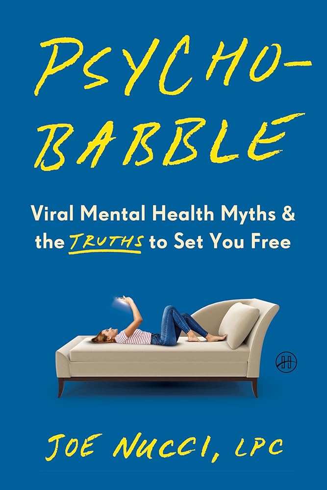 Psychobabble: Viral Mental Health Myths & the Truths to Set You Free cover image