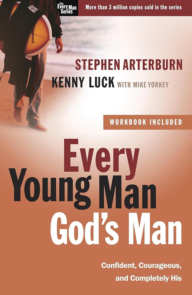 Every Young Man, God's Man: Confident, Courageous, and Completely His (The Every Man Series) cover image