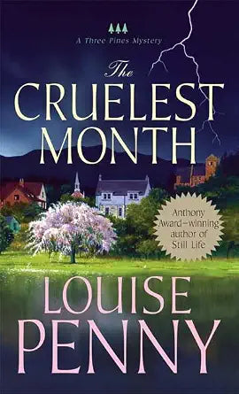 The Cruelest Month: A Chief Inspector Gamache Novel cover image