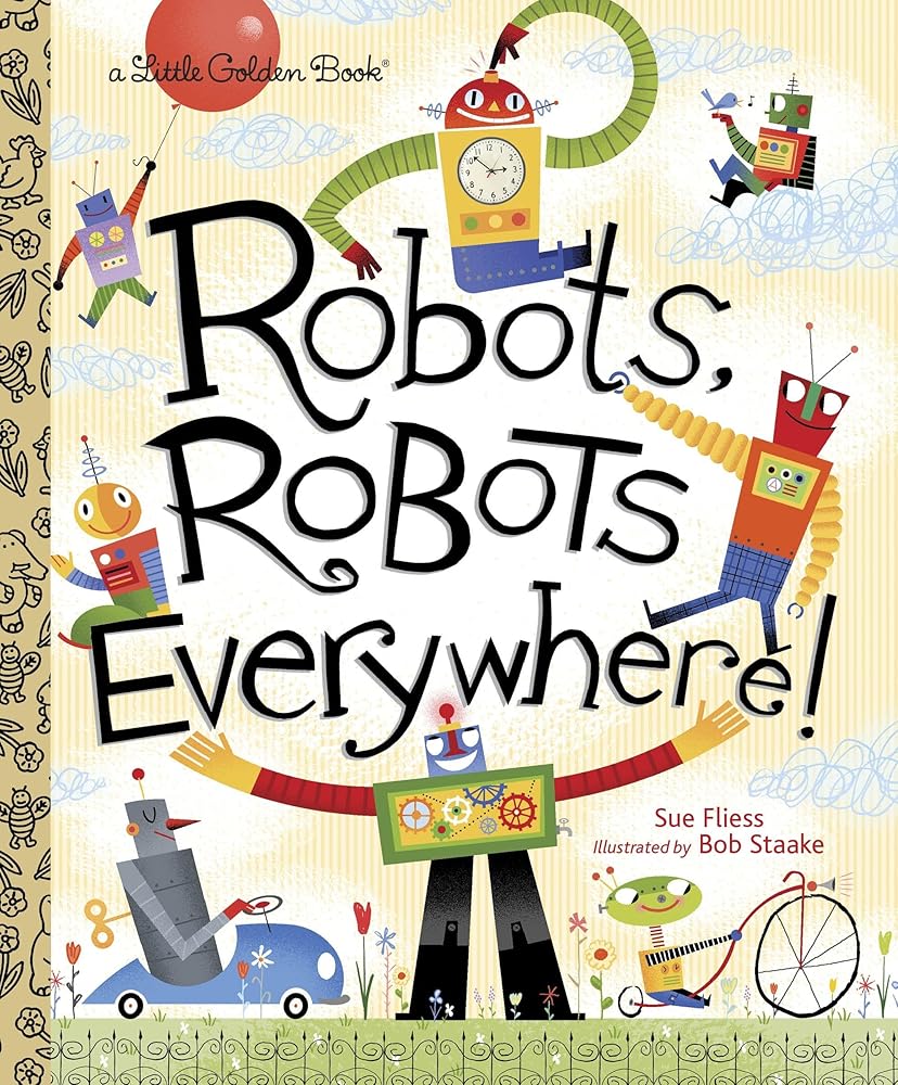 Robots, Robots Everywhere! (Little Golden Book) cover image