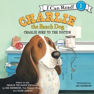 Charlie the Ranch Dog: Charlie Goes to the Doctor cover image