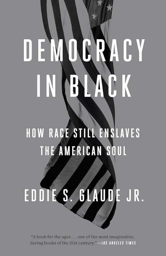 Democracy in Black: How Race Still Enslaves the American Soul cover image