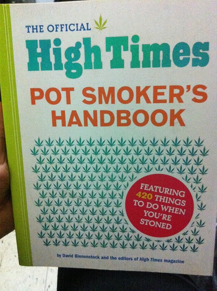 Official High Times Pot Smokers Handbook: Featuring 420 Things to Do When You're Stoned cover image
