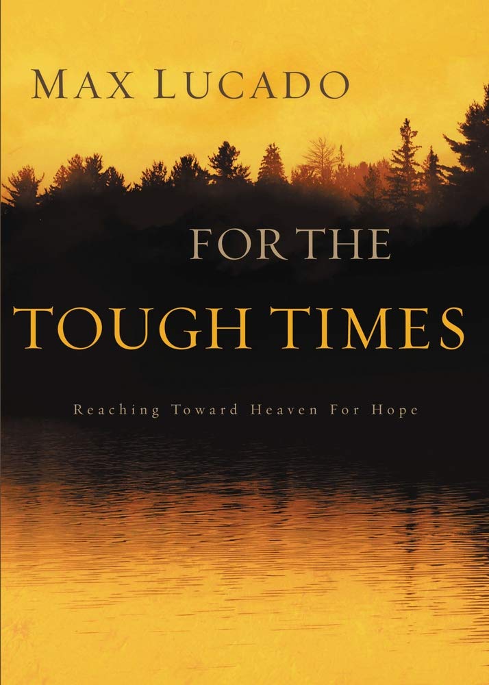 For The Tough Times: Reaching Toward Heaven for Hope cover image
