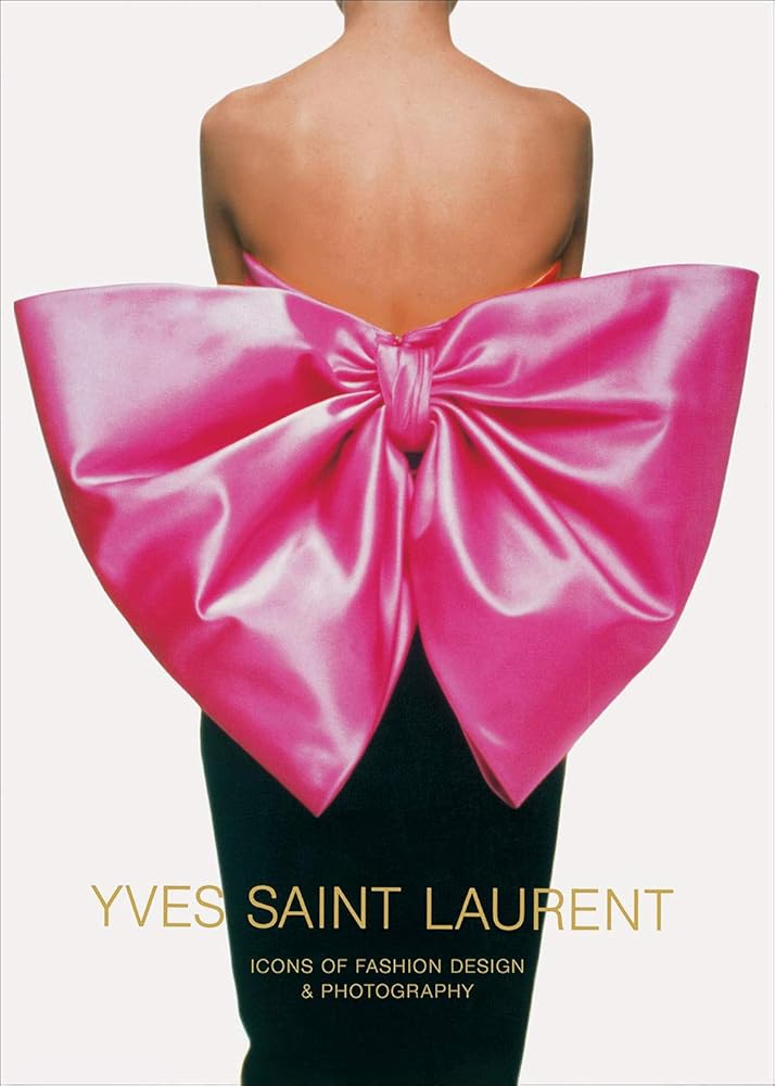 Yves Saint Laurent: Icons of Fashion Design & Photography cover image