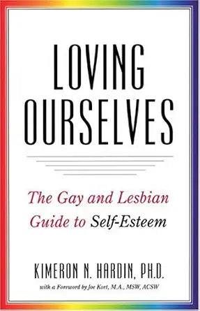 Loving Ourselves: The Gay and Lesbian Guide to Self-esteem cover image