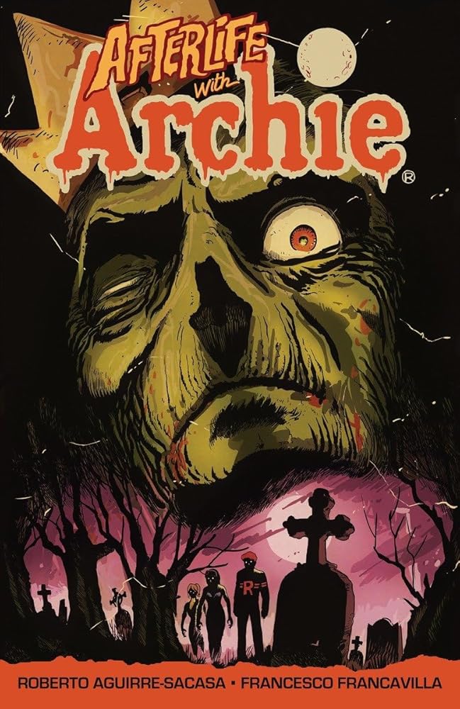 Afterlife with Archie: Escape from Riverdale: Escape from Riverdale cover image