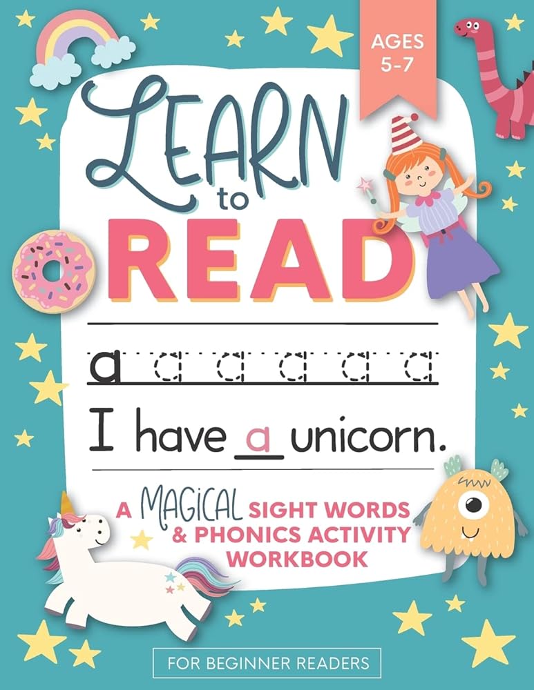 Learn to Read: A Magical Sight Words and Phonics Activity Workbook for Beginning Readers Ages 5-7: Reading Made Easy | Preschool, Kindergarten and 1st Grade cover image