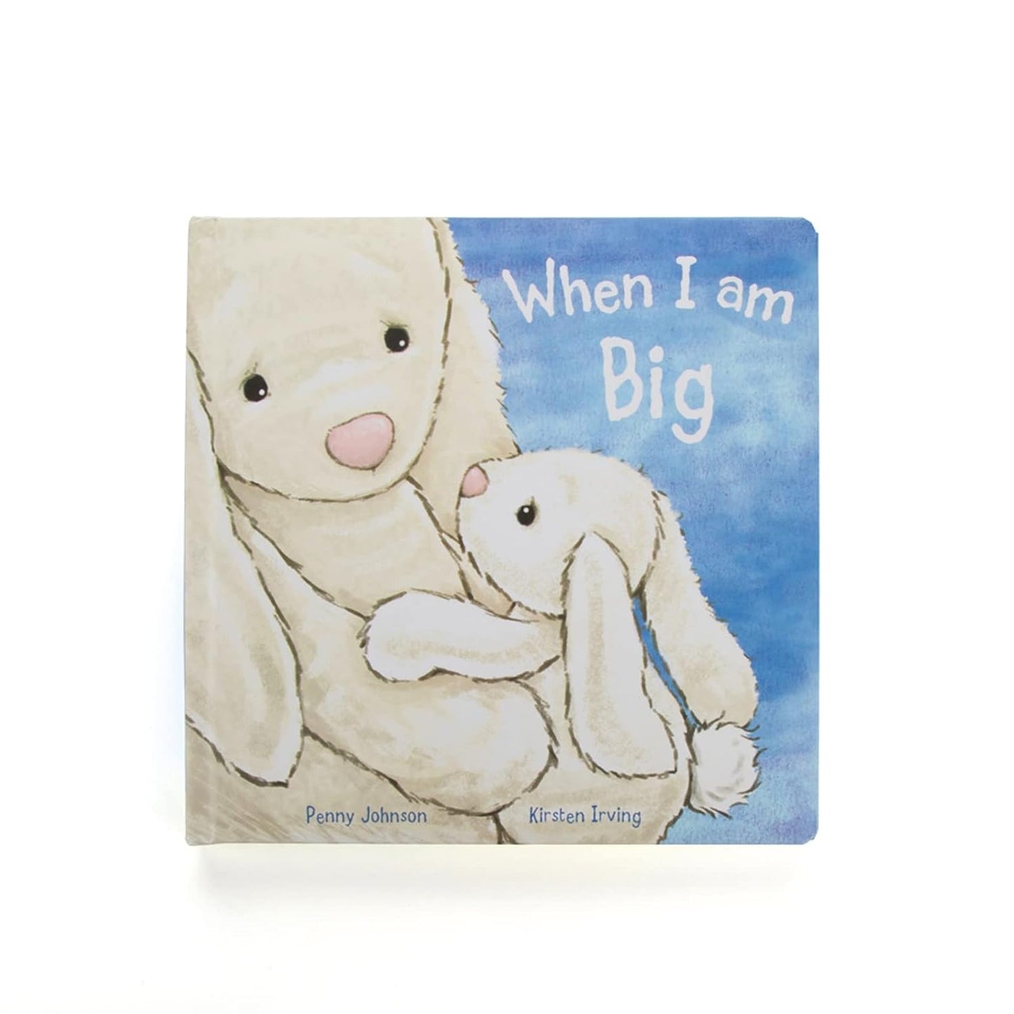 When I am Big by: Penny Johnson