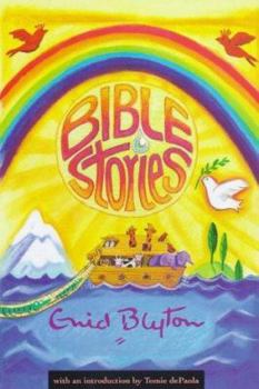 Bible Stories by Enid Blyton